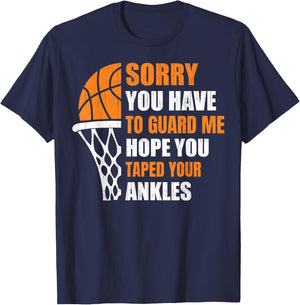 Men Basketball-Shirt Youth Funny Sorry You Have To Guard Me T-Shirt - T-Shirt | Navy