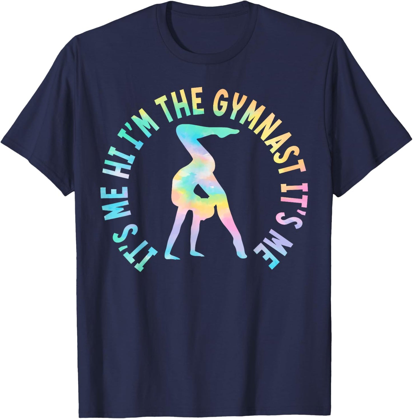 It’s Me Hi I’m The Gymnast It’s Me Women Girls Gymnastics T-Shirt - T-Shirt | Navy