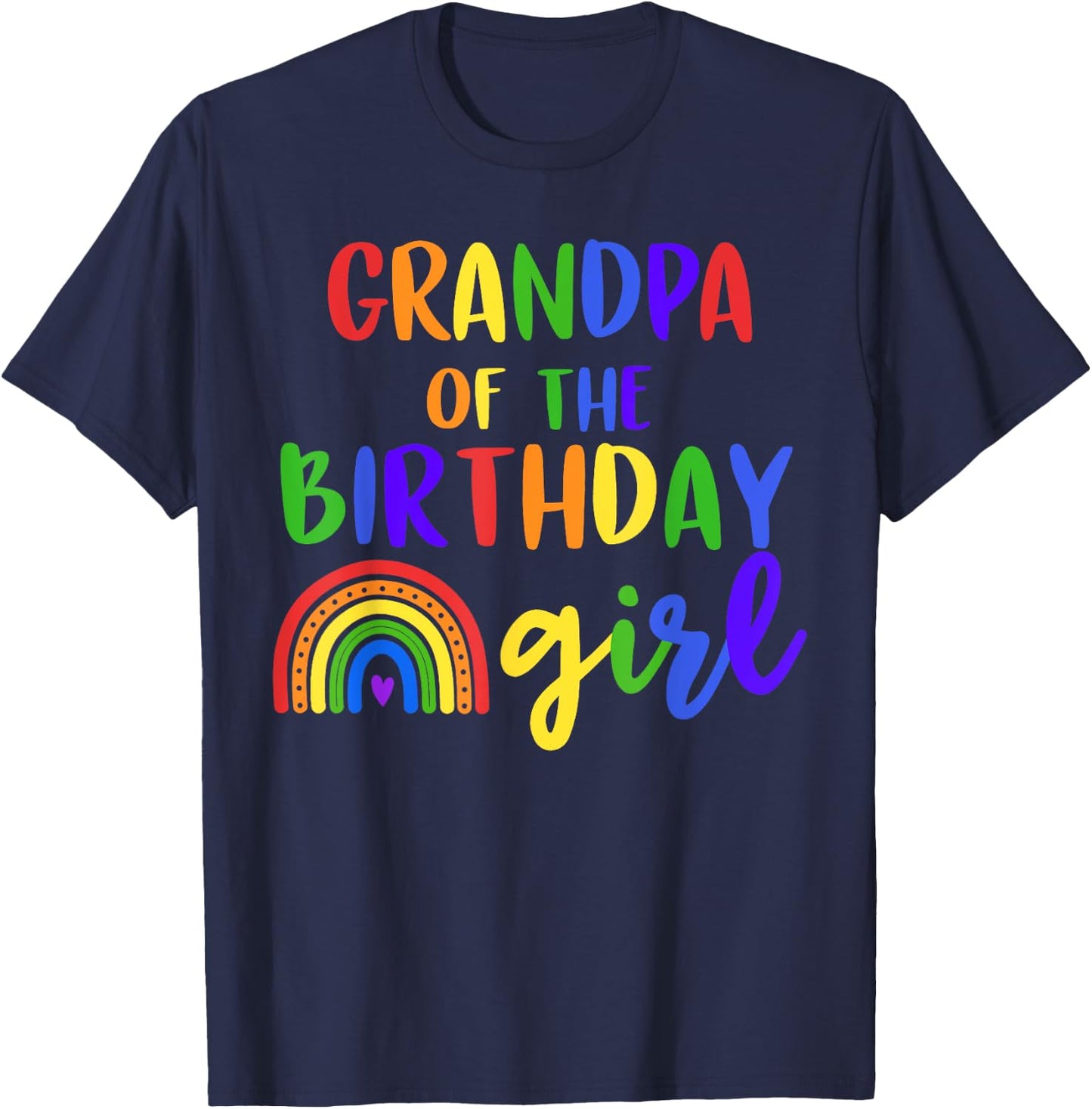 Grandpa Of The Birthday Girl Rainbow Birthday Matching T-Shirt - T-Shirt | Navy