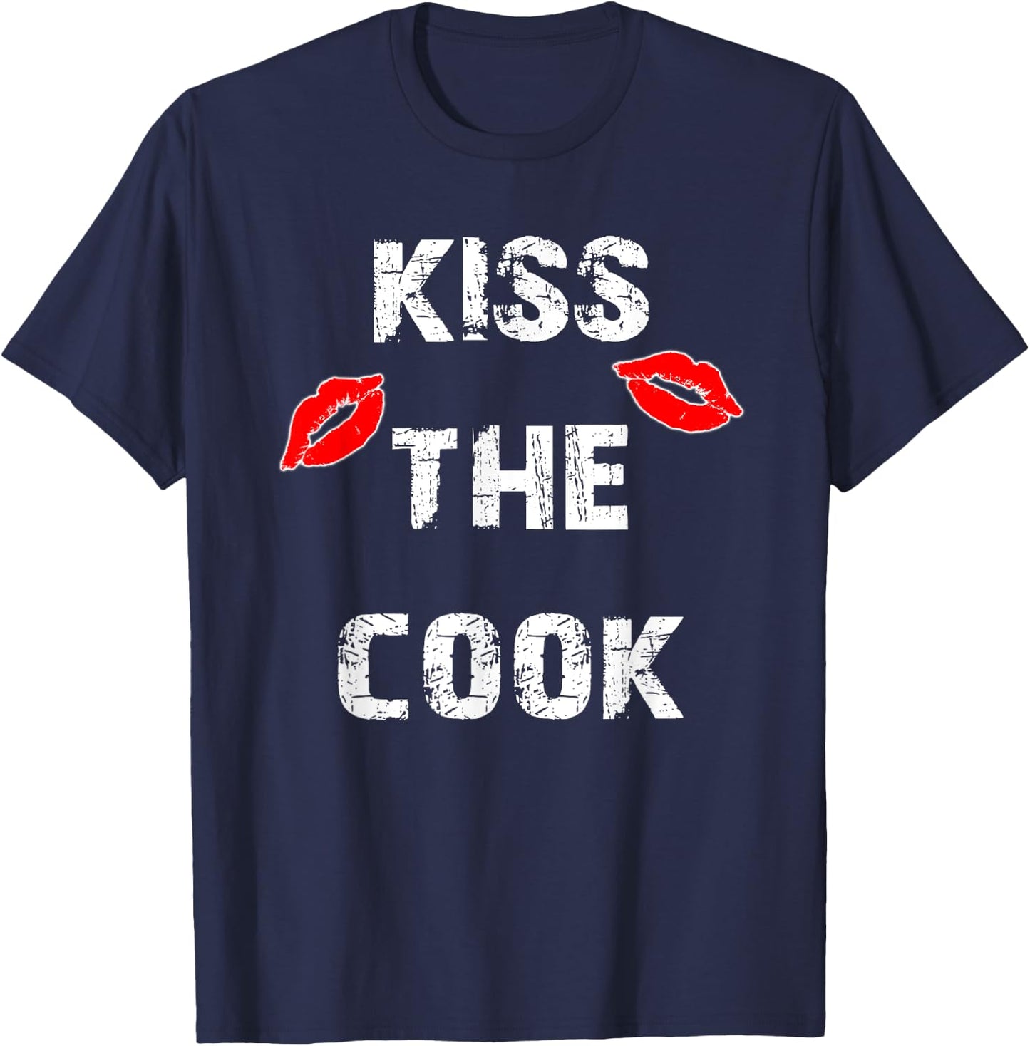 Kiss The Cook Funny Culinary Cooking T-Shirt - T-Shirt | Navy