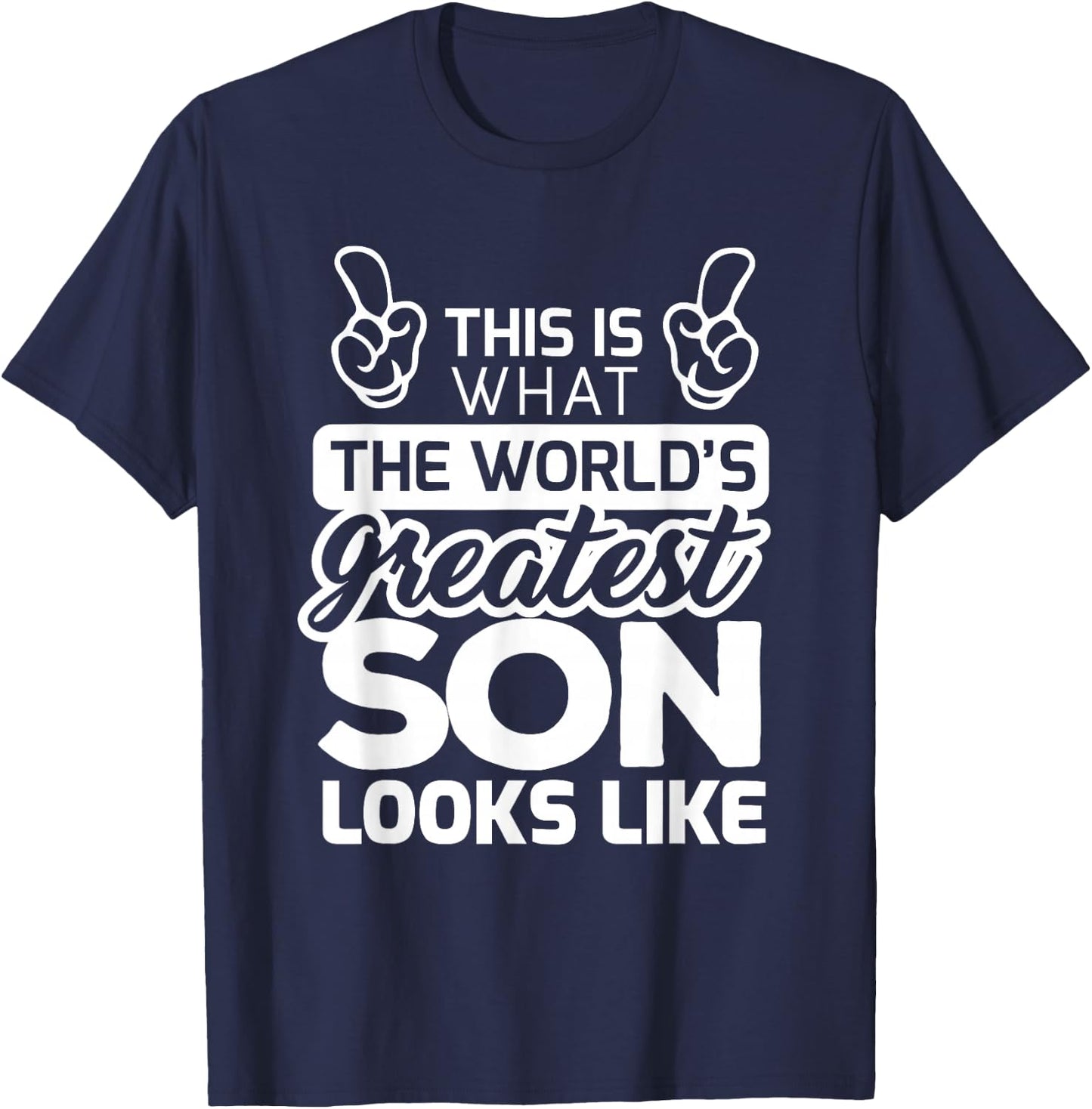 World's Greatest Son Best Son Ever T-Shirt - T-Shirt | Navy