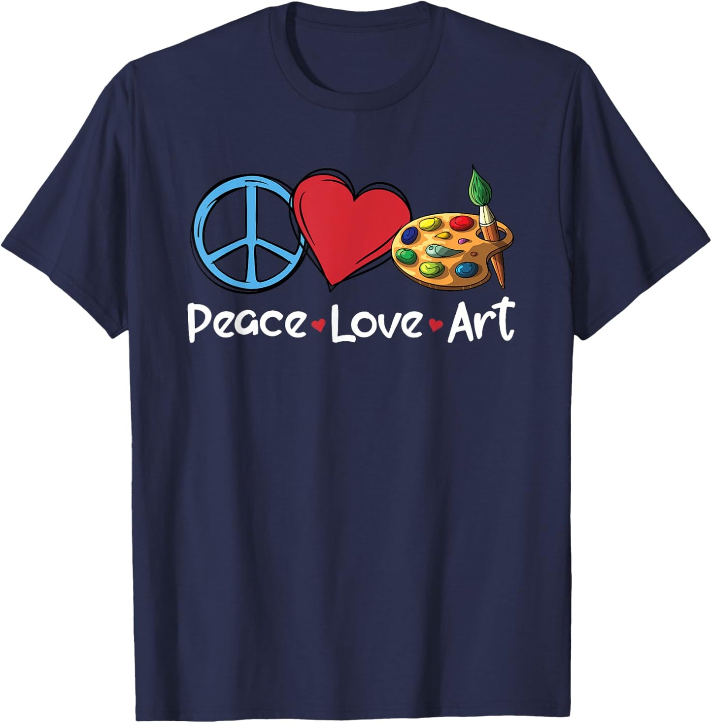 Peace Love Art Funny Artistic People Art Teacher Women T-Shirt - T-Shirt | Navy