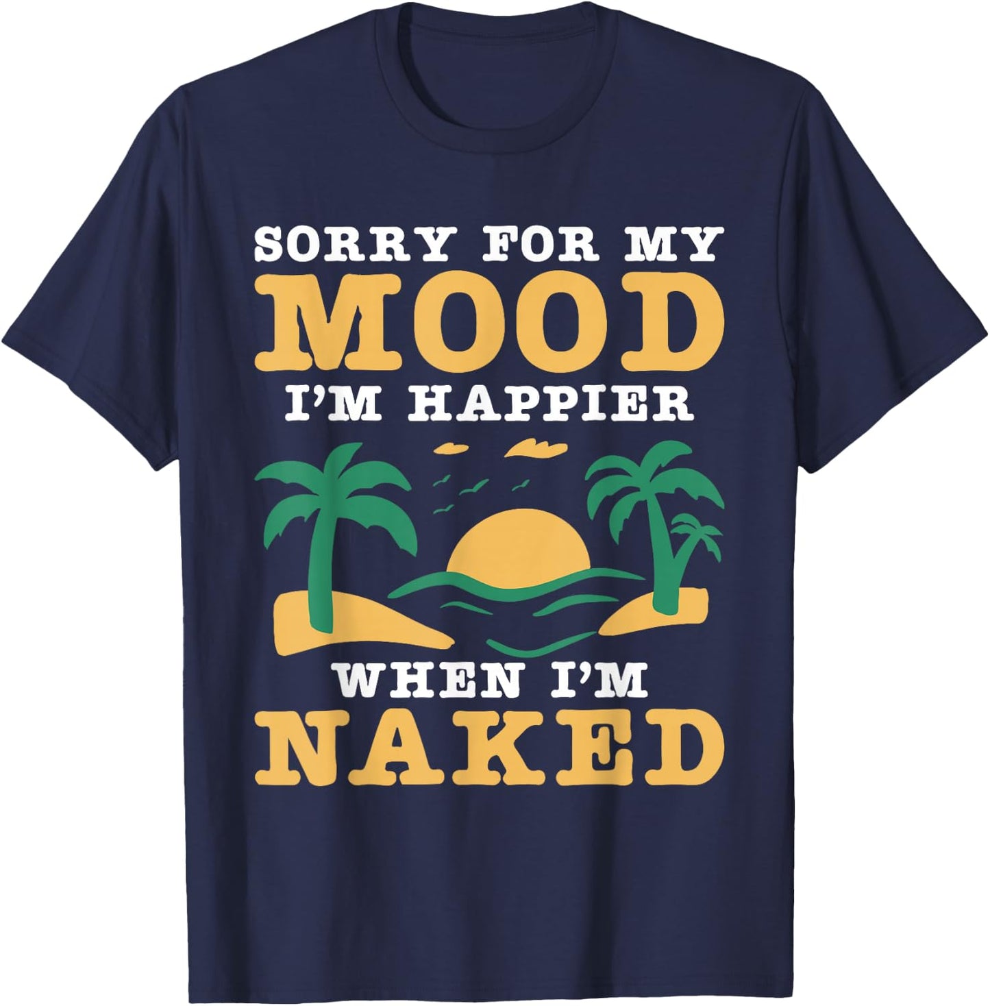 Naturist Nudism Design for a Nudist T-Shirt - T-Shirt | Navy