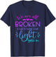 We Are All Broken that how the light get in Funny Christian T-Shirt - T-Shirt | Navy