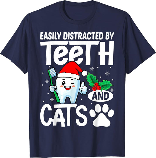 Easily Distracted By Teeth And Cats Xmas Dentist Christmas T-Shirt - T-Shirt | Navy