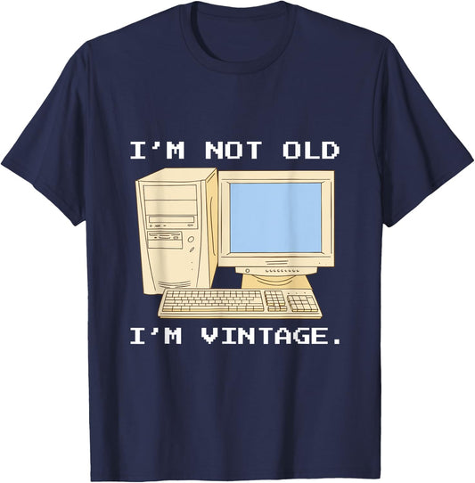 Im Not Old Im A Vintage Computer IT Computer Geek Nerd T-Shirt - T-Shirt | Navy