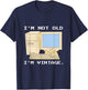Im Not Old Im A Vintage Computer IT Computer Geek Nerd T-Shirt - T-Shirt | Navy