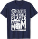 Volleyball Mom Shirt Women Volleyball Player Mothers Day T-Shirt - T-Shirt | Navy