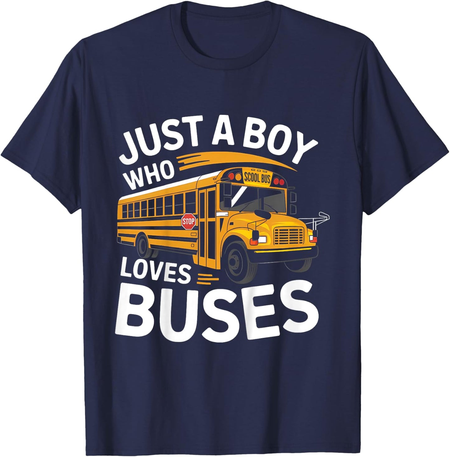 Kids School Bus Costume Just a Boy who loves Buses T-Shirt - T-Shirt | Navy