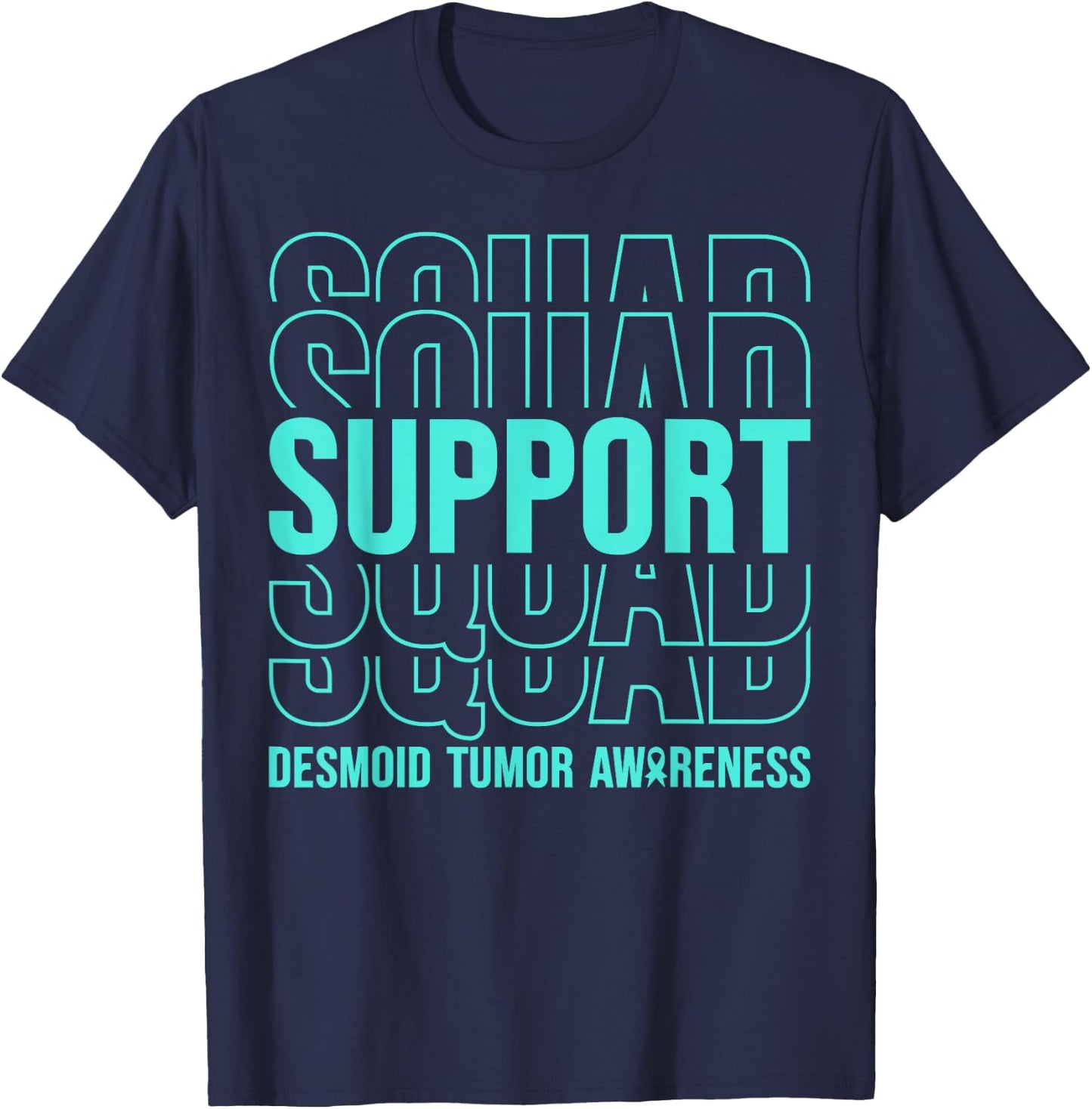 Desmoid Tumor Awareness Support Squad T-Shirt - T-Shirt | Navy