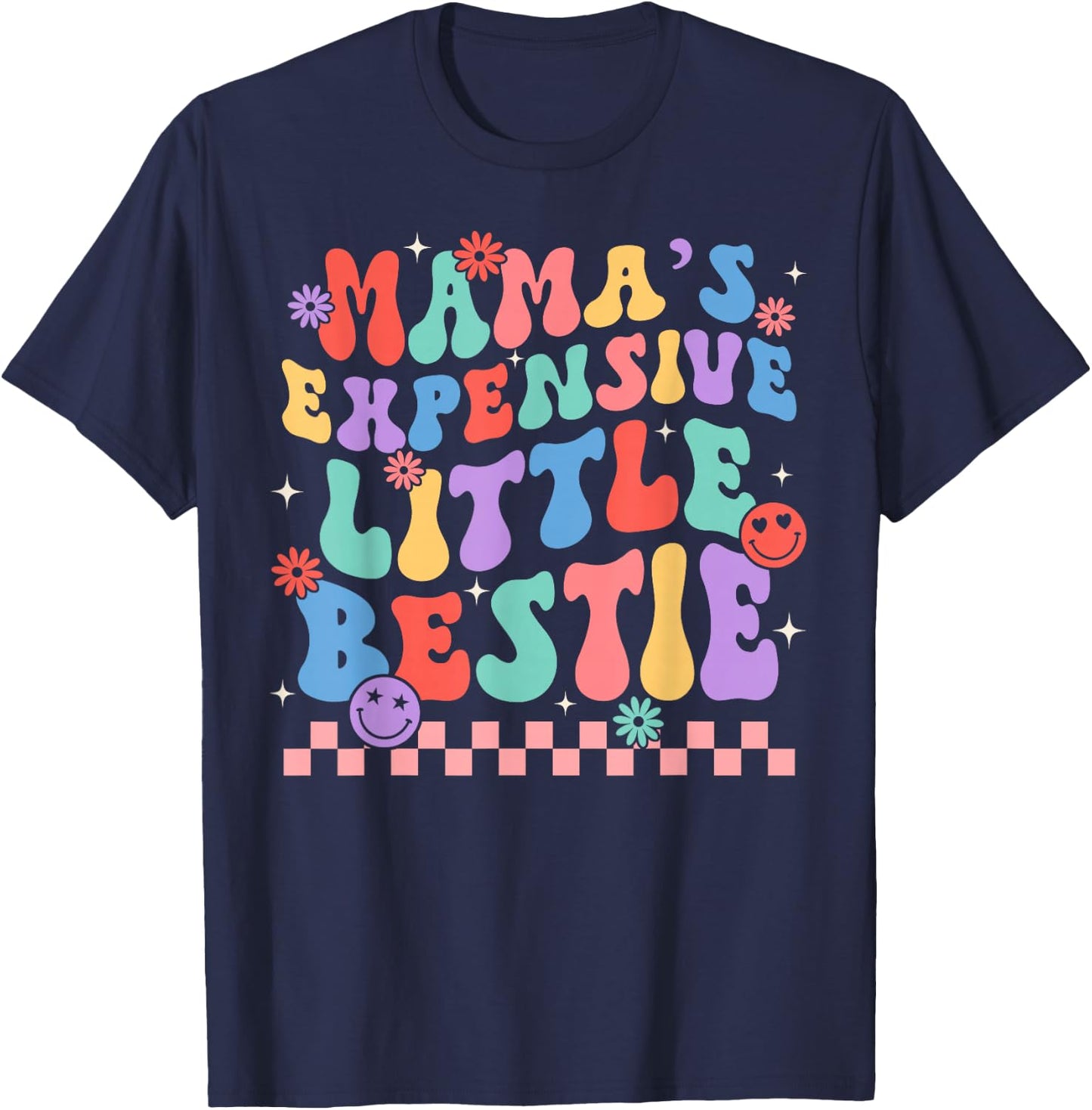 Funny Mom Mother Mama's Expensive Little Bestie T-Shirt - T-Shirt | Navy