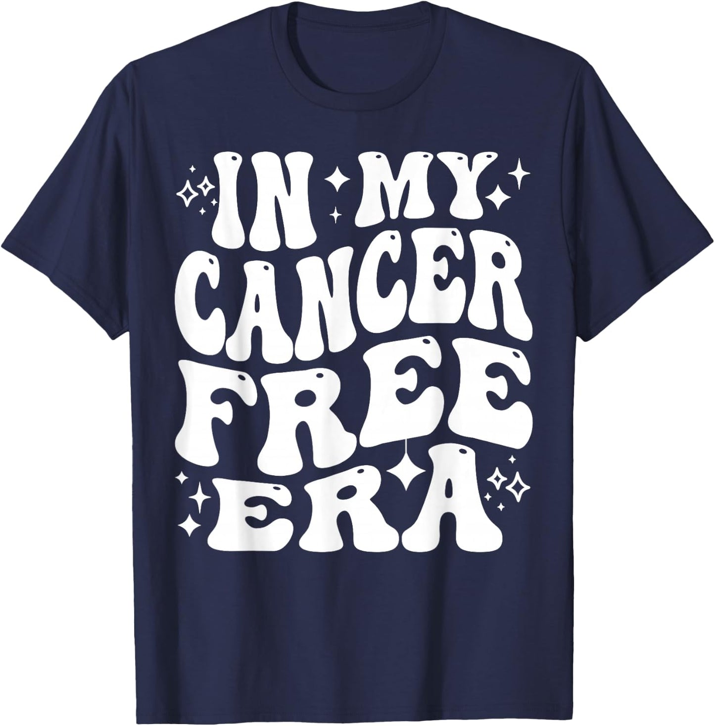 In My Cancer Free Era - Cancer Survivor Remission T-Shirt - T-Shirt | Navy