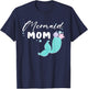 Funny Mom Mermaid Matching Family Party Mother's Day T-Shirt - T-Shirt | Navy