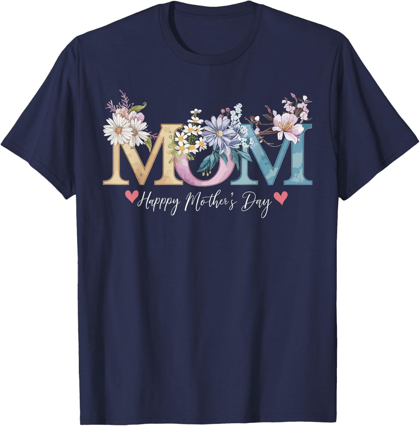Happy Mother's Day With Floral Mom T-Shirt - T-Shirt | Navy