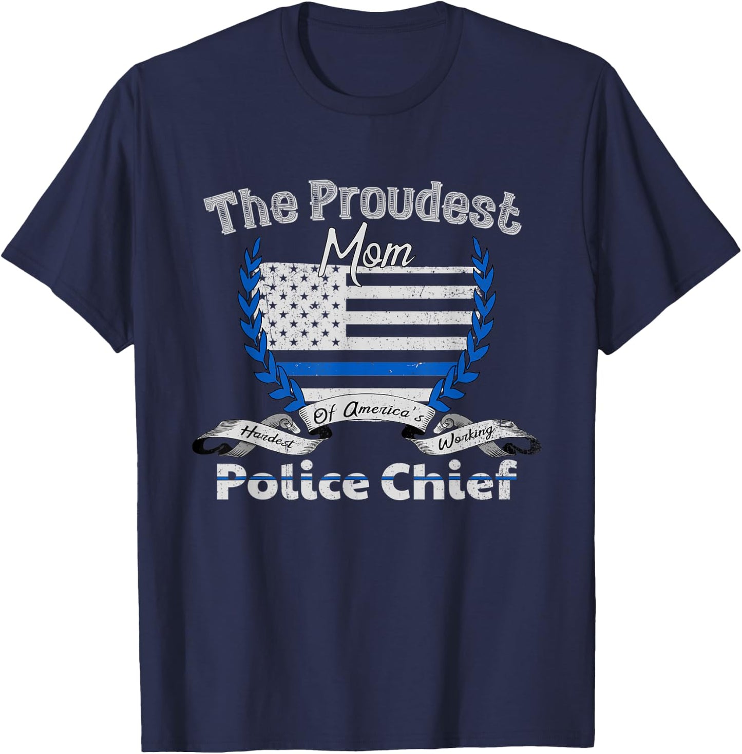 Police Chief Proud Mom Graphic T-Shirt - T-Shirt | Navy