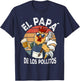 El Papa de lo pollitos funny Spanish Dia del Padre T-Shirt - T-Shirt | Navy