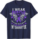 I Wear Purple In Memory Of My Daughter Overdose Awareness T-Shirt - T-Shirt | Navy