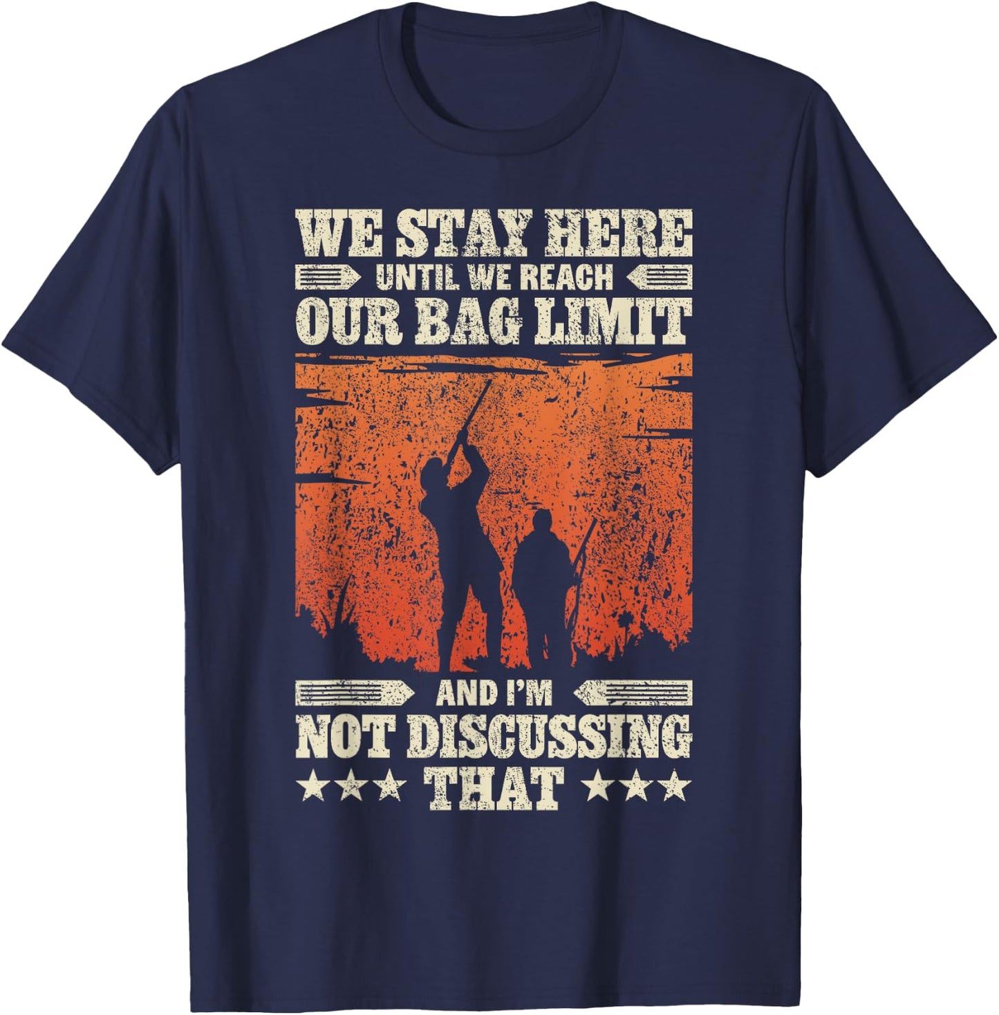 Dove Hunting Until We Reach The Bag Limit - Dove Hunter T-Shirt - T-Shirt | Navy