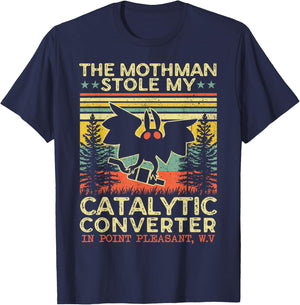 Funny Mothman Stole My Catalytic Converter Vintage Mothman T-Shirt - T-Shirt | Navy