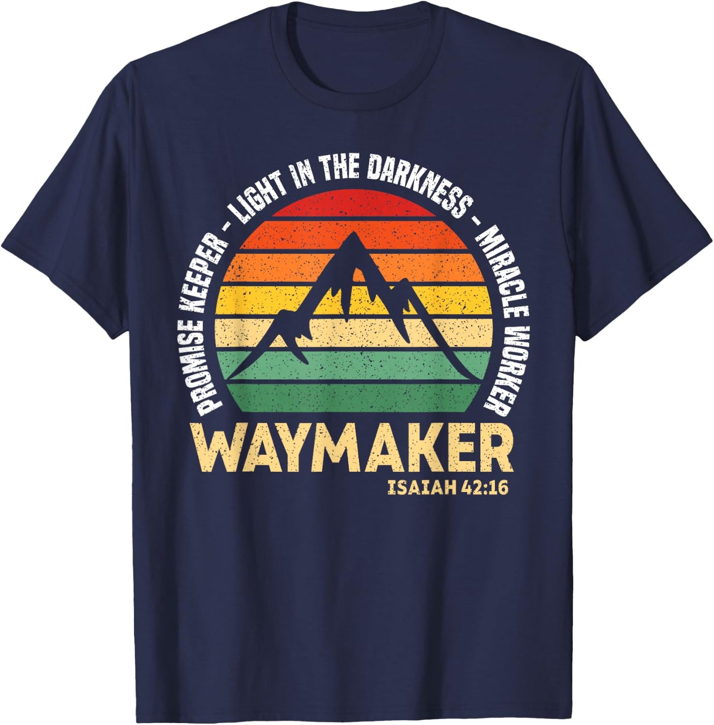 Waymaker Promise Keeper Miracle Worker Christian Believer T-Shirt - T-Shirt | Navy