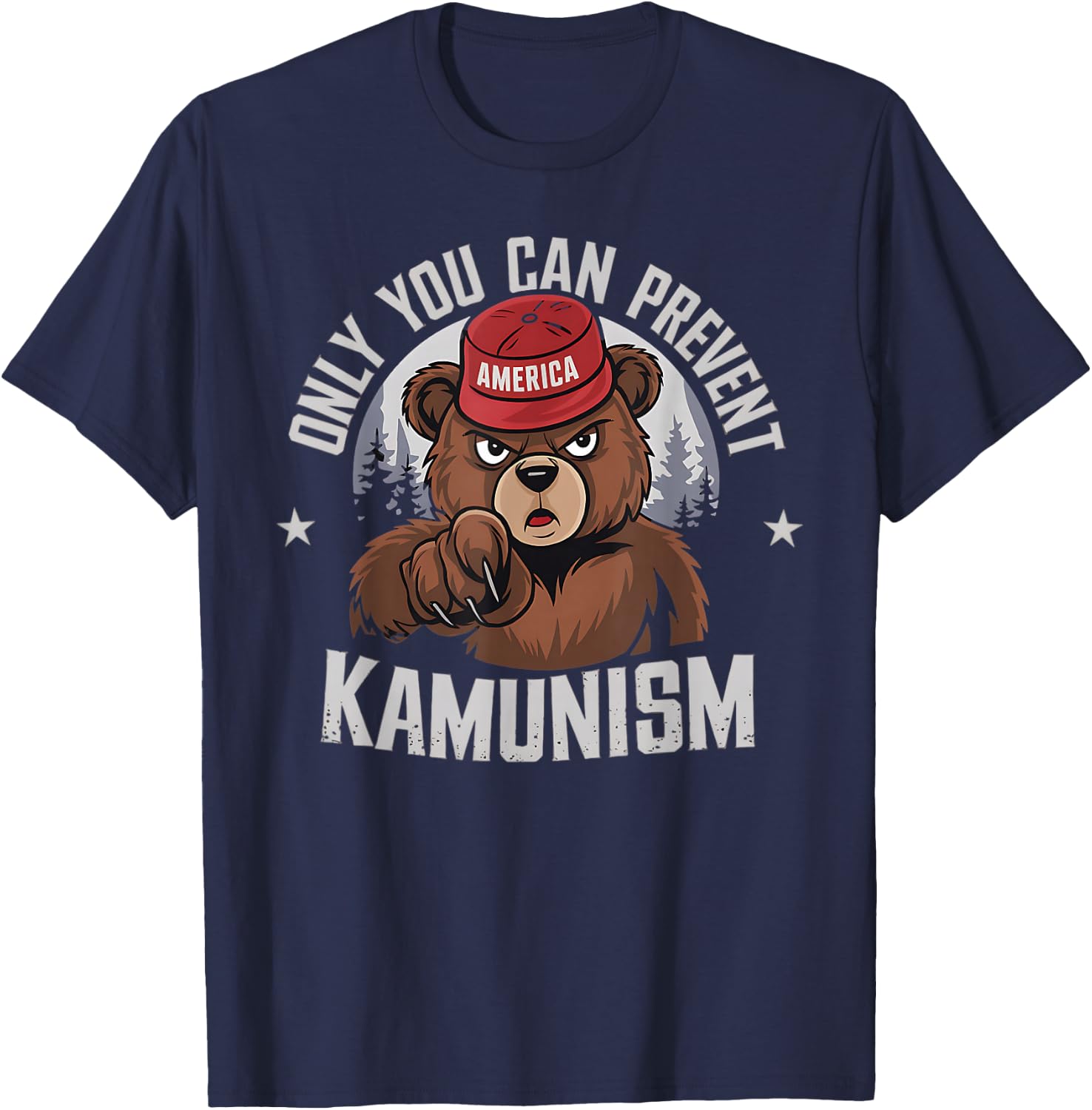 Only You Can Prevent Kamunism Communism Election Humor 2024 T-Shirt - T-Shirt | Navy