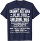 Yes i'm a spoiled grumpy old man but not yours T-Shirt - T-Shirt | Navy