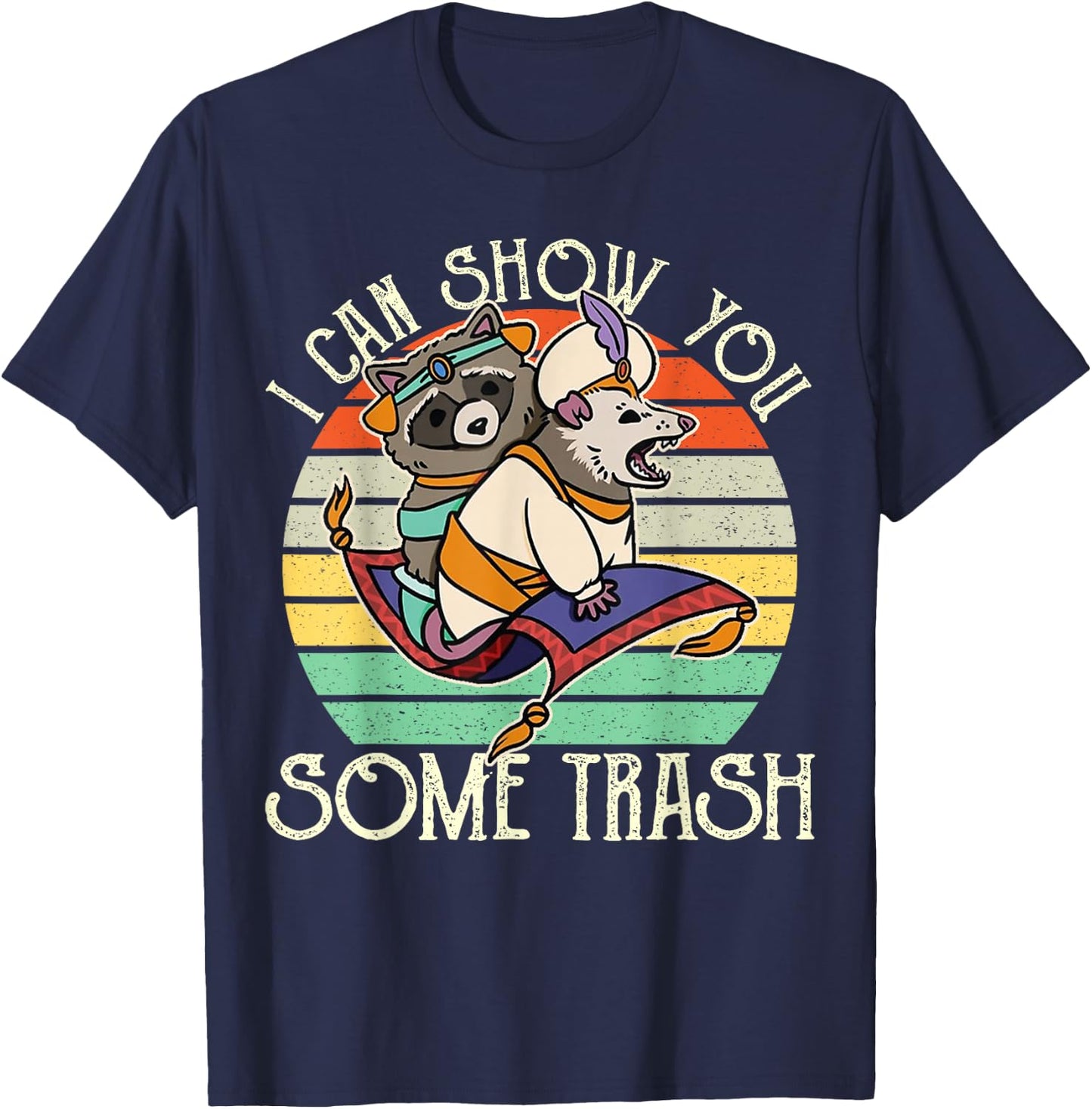 Vintage Possum Raccoon I Can Show You Some Trash T-Shirt - T-Shirt | Navy