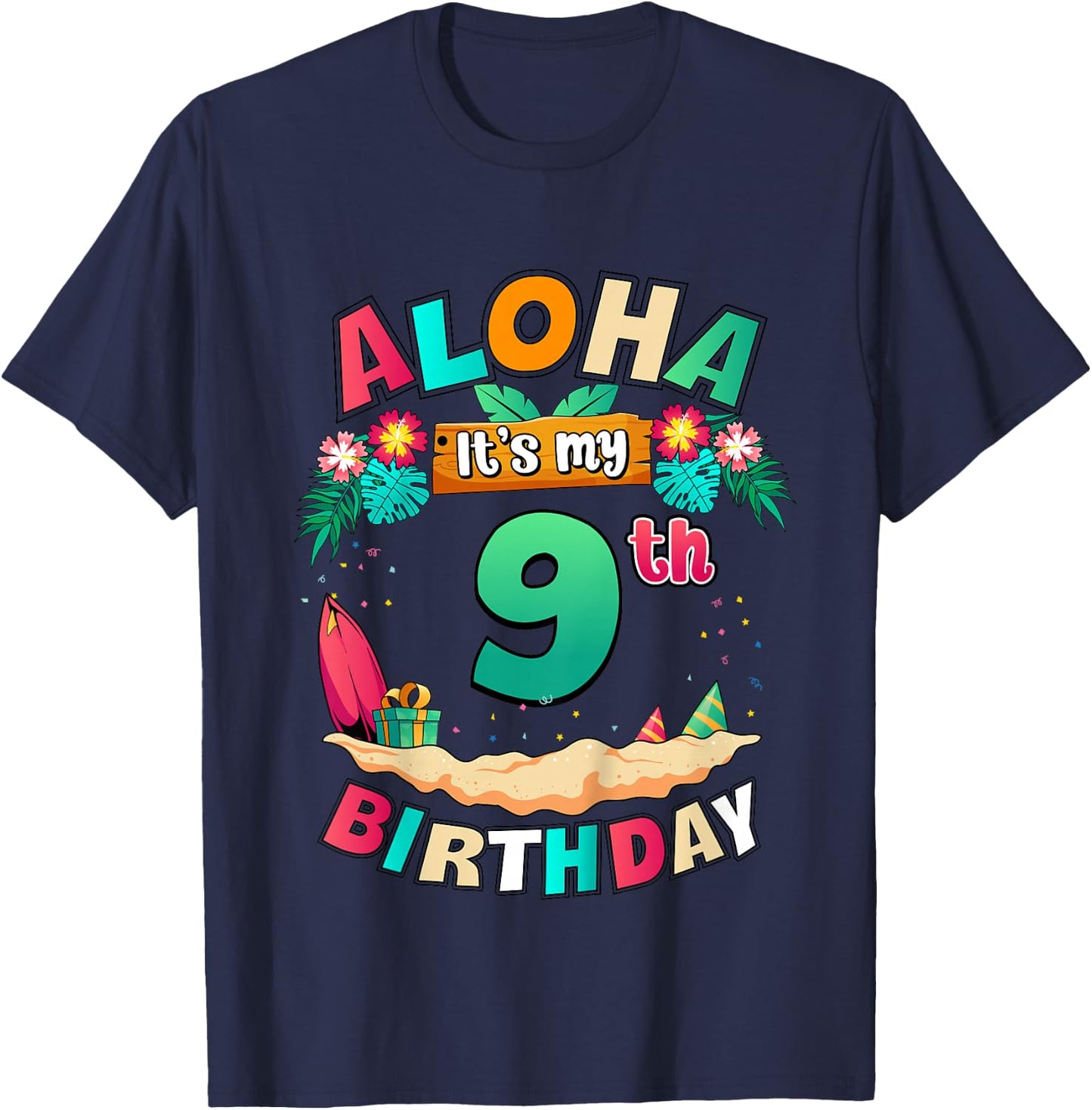 Aloha It's My 9th Birthday Hawaii Tropical Beach Bday T-Shirt - T-Shirt | Navy