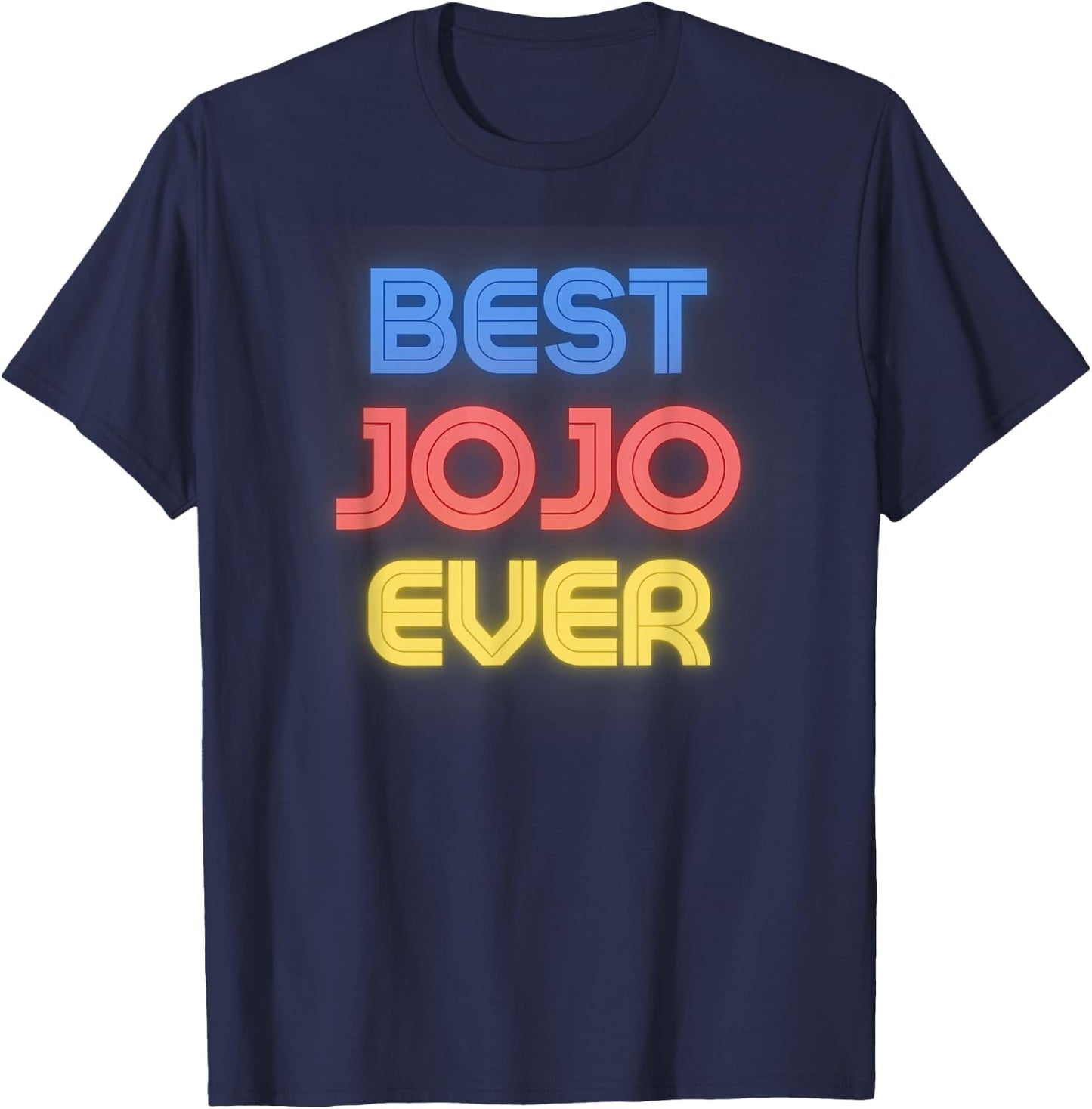 Best Jojo Ever - Funny Jojo Name Jojo T-Shirt - T-Shirt | Navy
