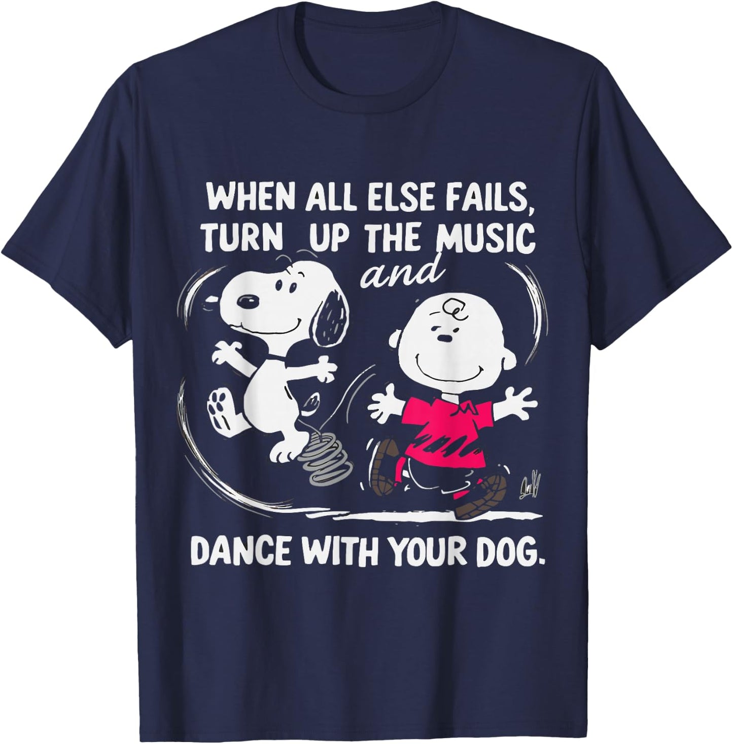 When All Else Fails Turn Up The Music & Dance With Your Dog T-Shirt - T-Shirt | Navy