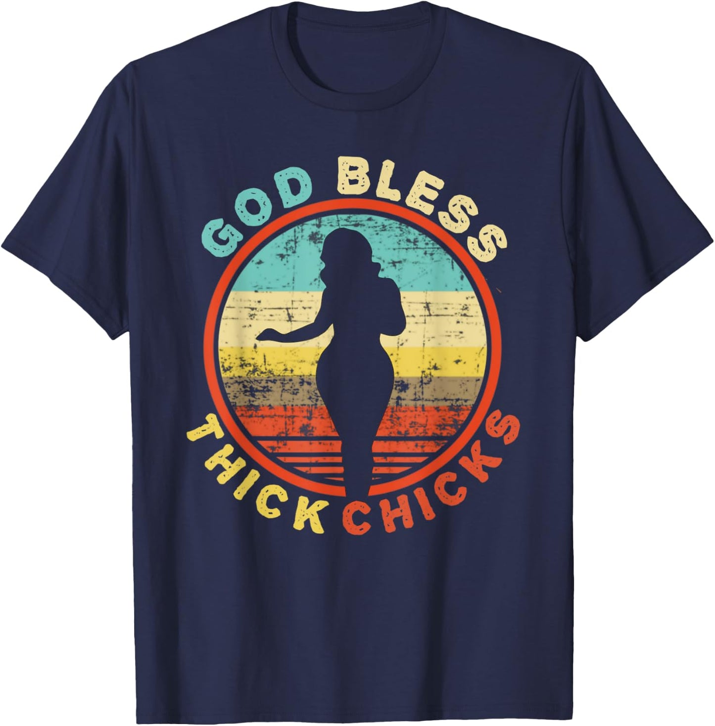 God Bless Thick Chicks Funny Thick Women Girl Christmas T-Shirt - T-Shirt | Navy