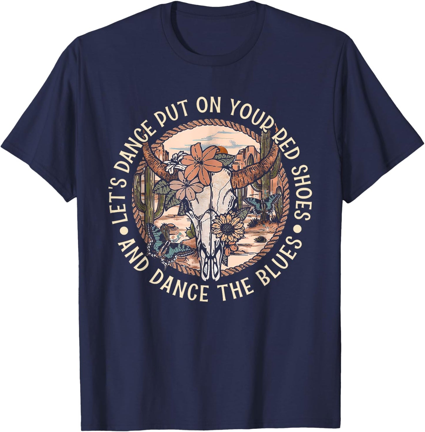 Put On Your Red Shoes And Western Bull Dance The Blues T-Shirt - T-Shirt | Navy