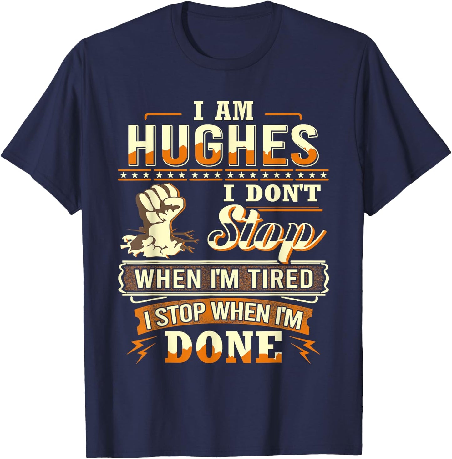 I am Hughes Shirt Personalized Hughes Last Name T-Shirt - T-Shirt | Navy