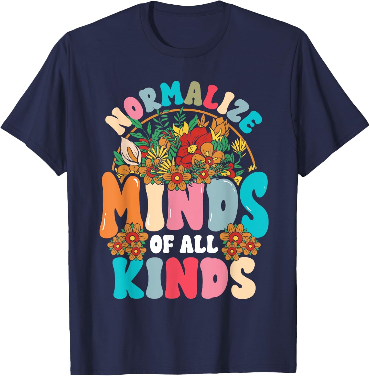 Normalize Minds of All Kinds Autism Awareness Neurodiversity T-Shirt - T-Shirt | Navy