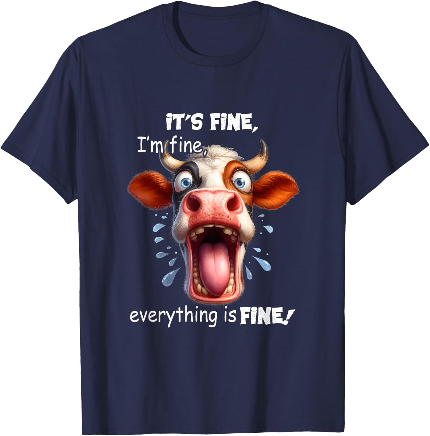Funny Cow It's Fine I'm Fine Everything Is Fine T-Shirt - T-Shirt | Navy