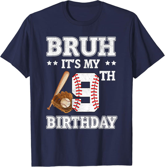 Bruh It's My 9th Birthday 9 Year Old Baseball Player T-Shirt - T-Shirt | Navy
