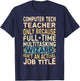 Funny Computer Tech Teacher Multitasking Wizard Quote T-Shirt - T-Shirt | Navy