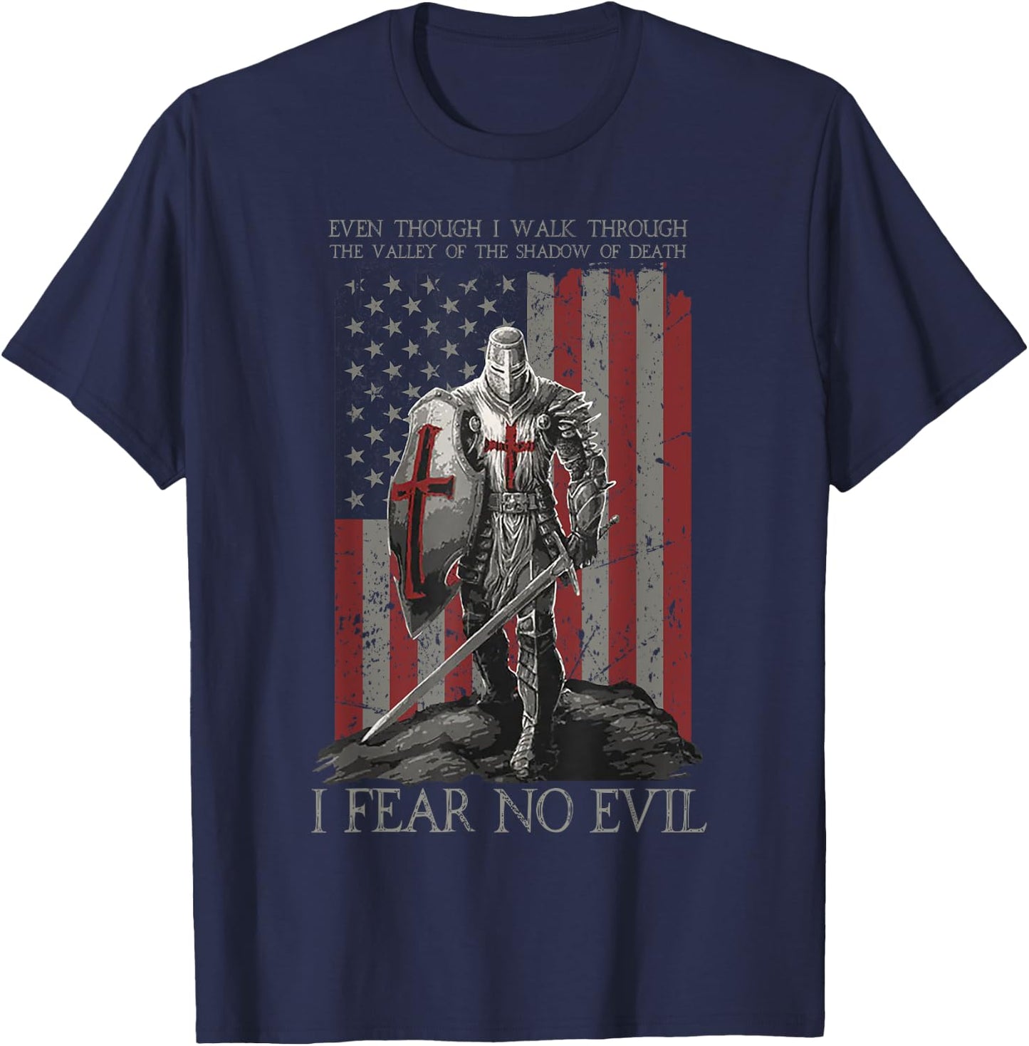 Even Though I Walk Through The Valley Of The Shadow Of Death T-Shirt - T-Shirt | Navy