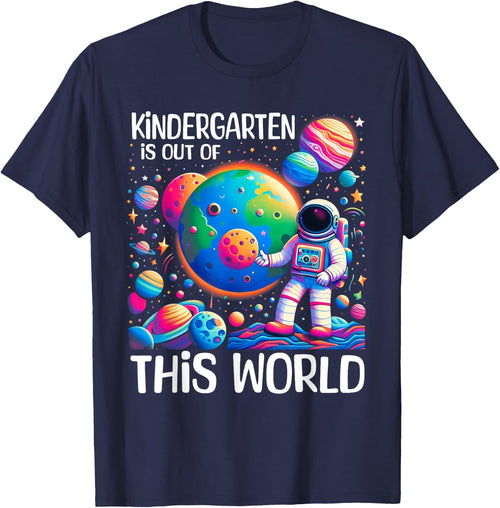 Kindergarten Is Out Of This World Back To School Astronaut