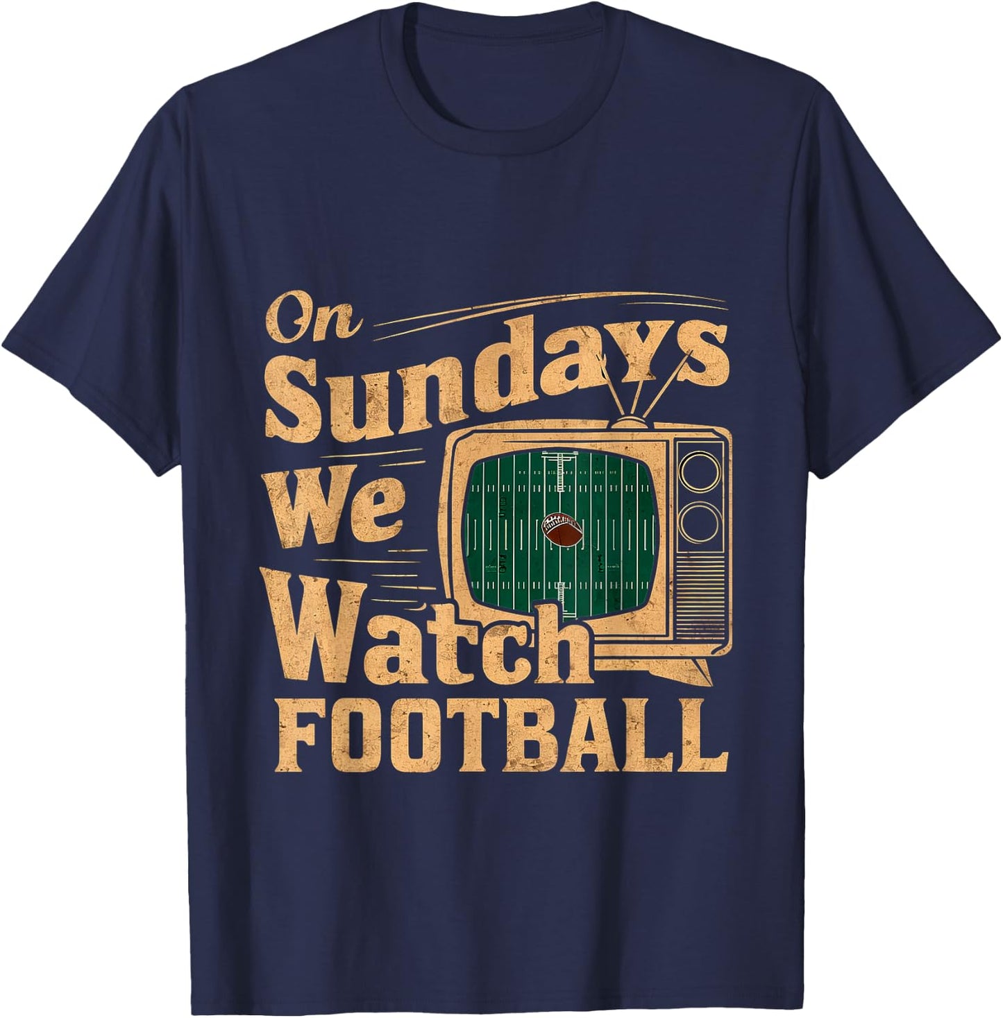 On Sundays, We Watch Football T-Shirt - T-Shirt | Navy