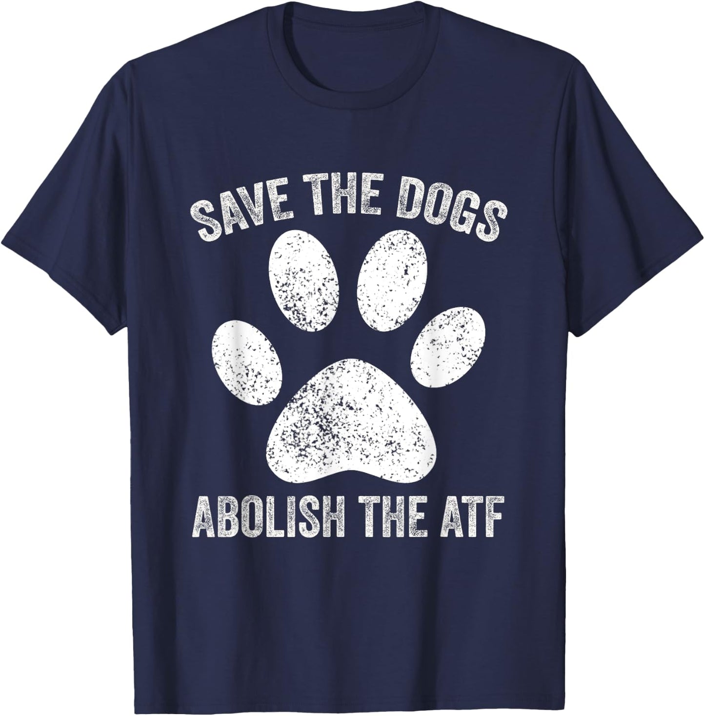 Save the Dogs Abolish the ATF Vintage , Small, Black T-Shirt - T-Shirt | Navy