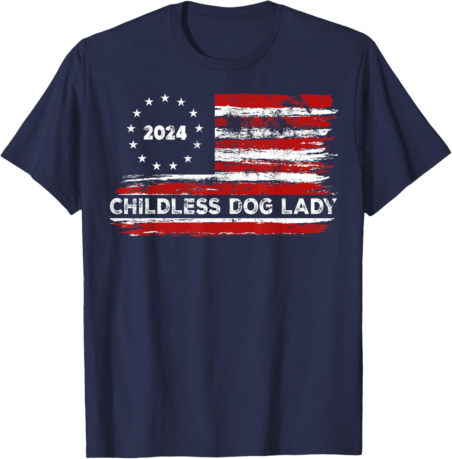 Childless Dog Lady US flag Vintage 2024 T-Shirt - T-Shirt | Navy
