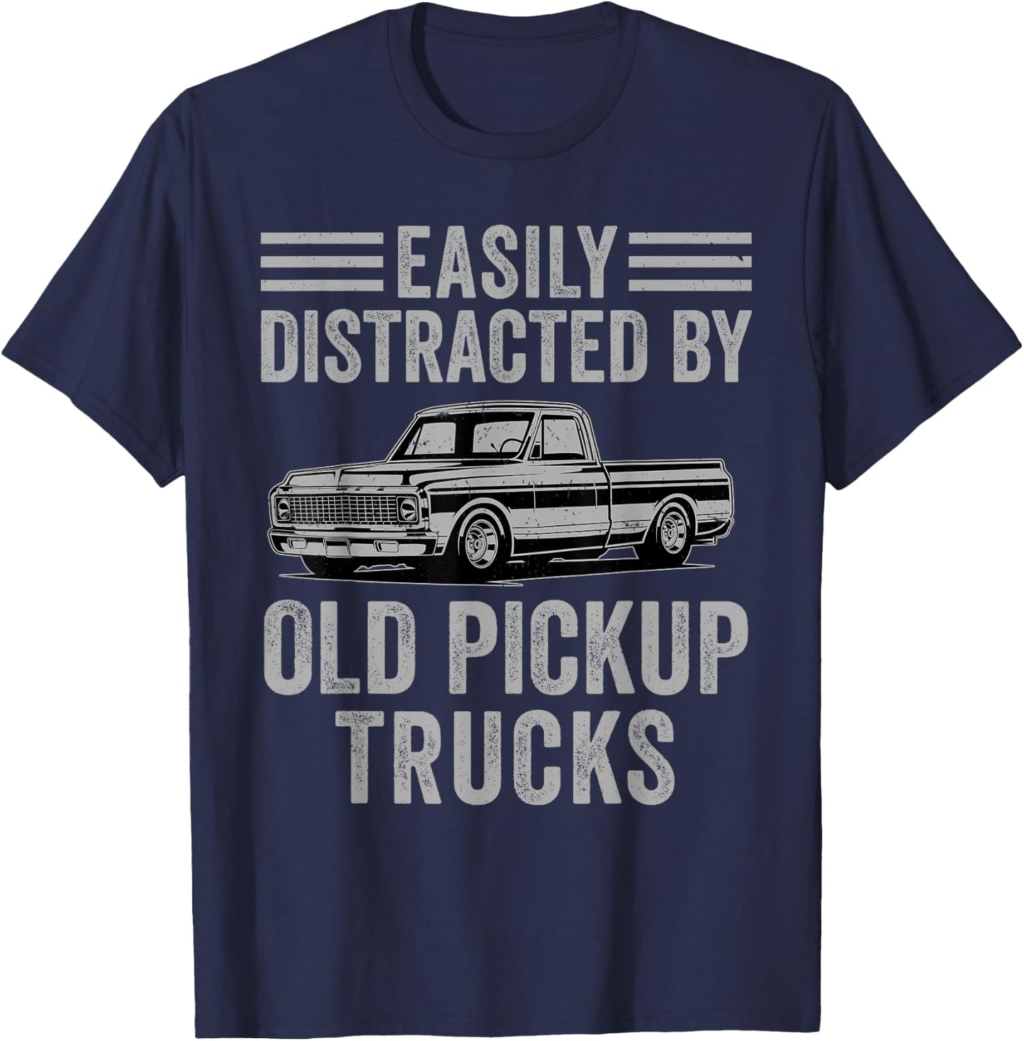 Easily Distracted By Old Pickup Trucks Funny Trucker T-Shirt - T-Shirt | Navy