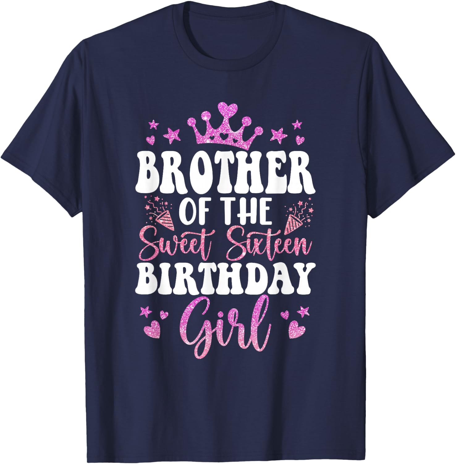 Brother of The Sweet Sixteen Bday Girl 16th Pink Crown T-Shirt - T-Shirt | Navy