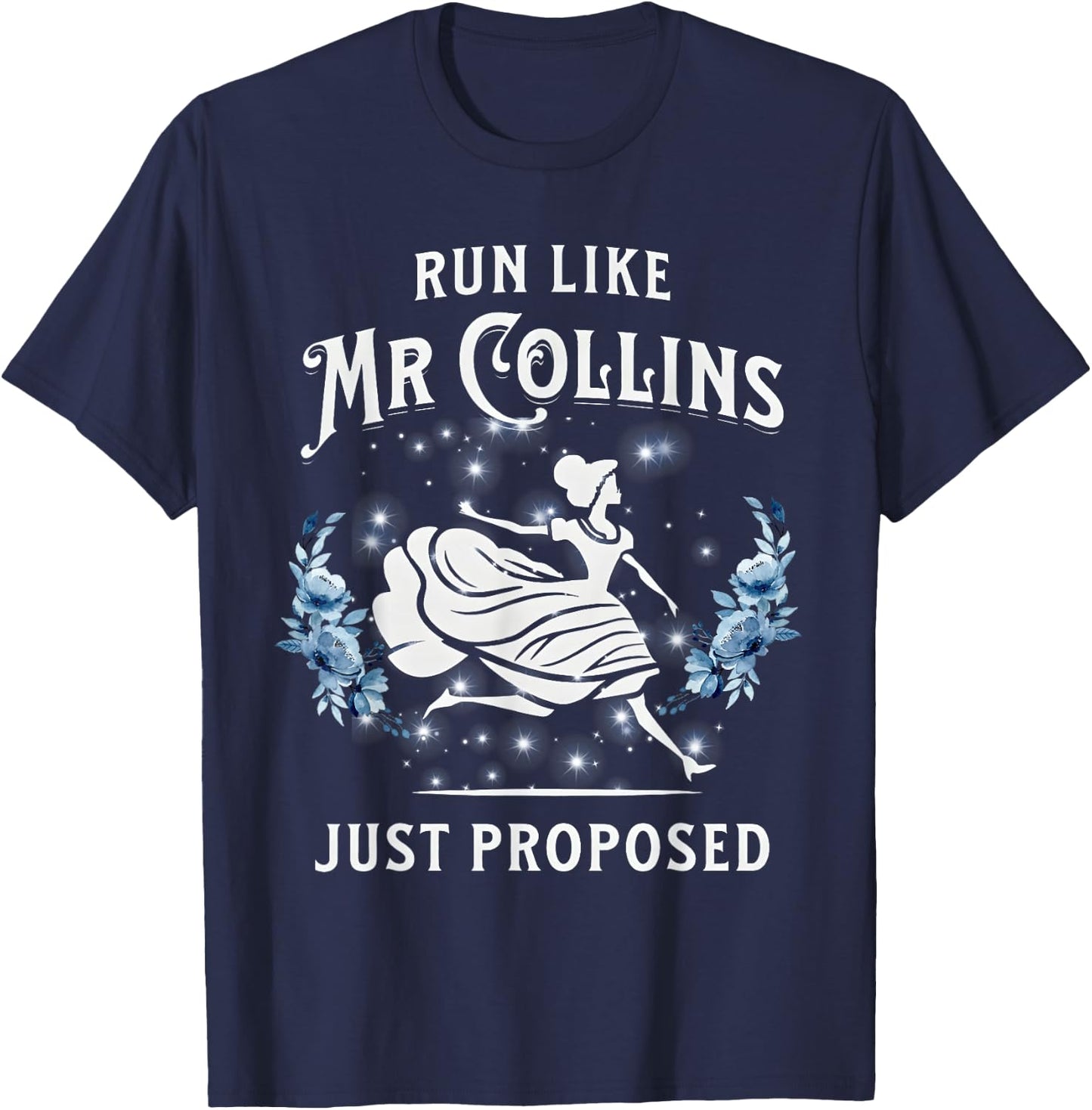 Run Like Mr Collins Just Proposed Funny Books and Running T-Shirt - T-Shirt | Navy