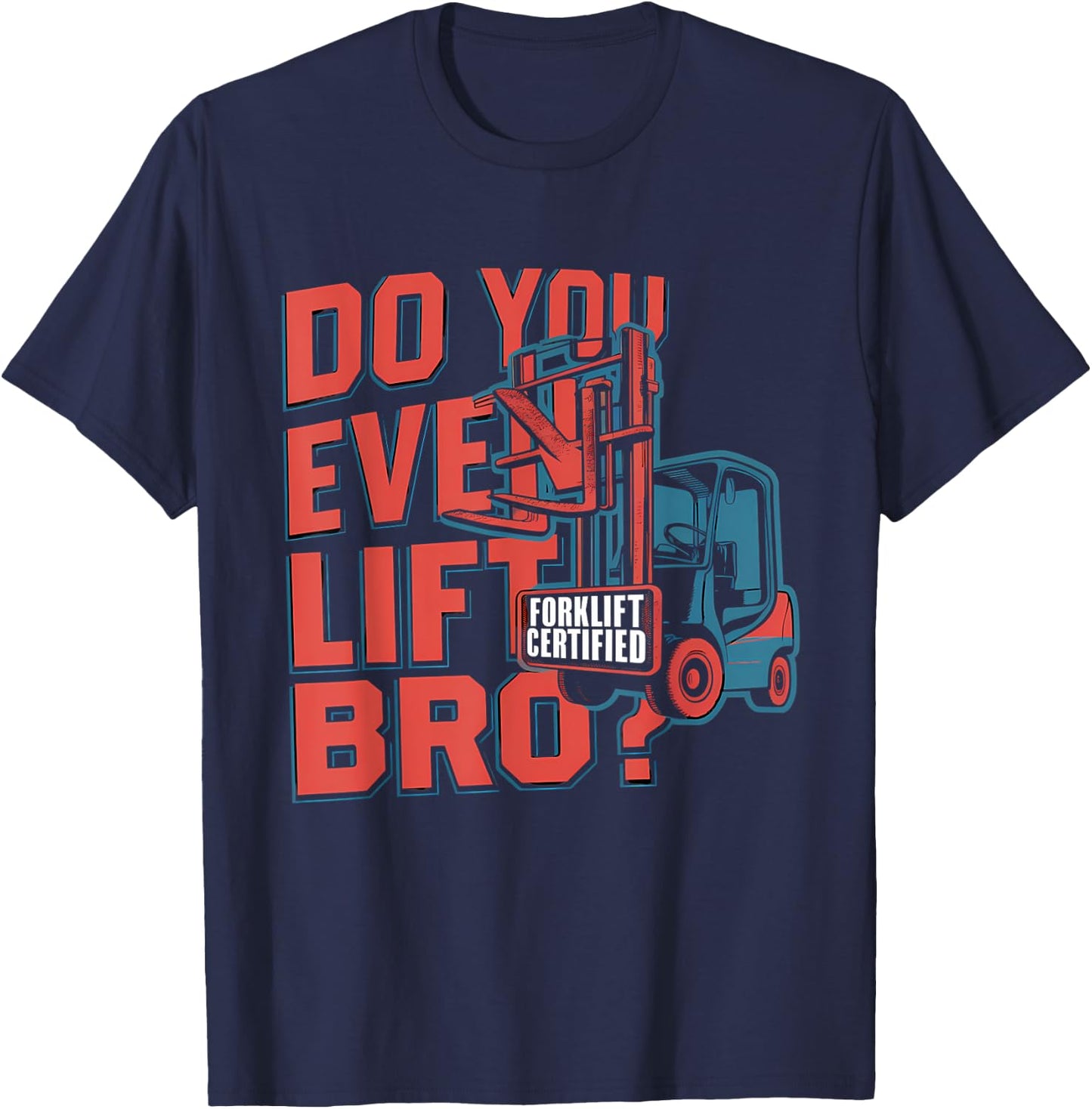 Funny Forklift Certified Forklift Operator - Forklift Driver T-Shirt - T-Shirt | Navy