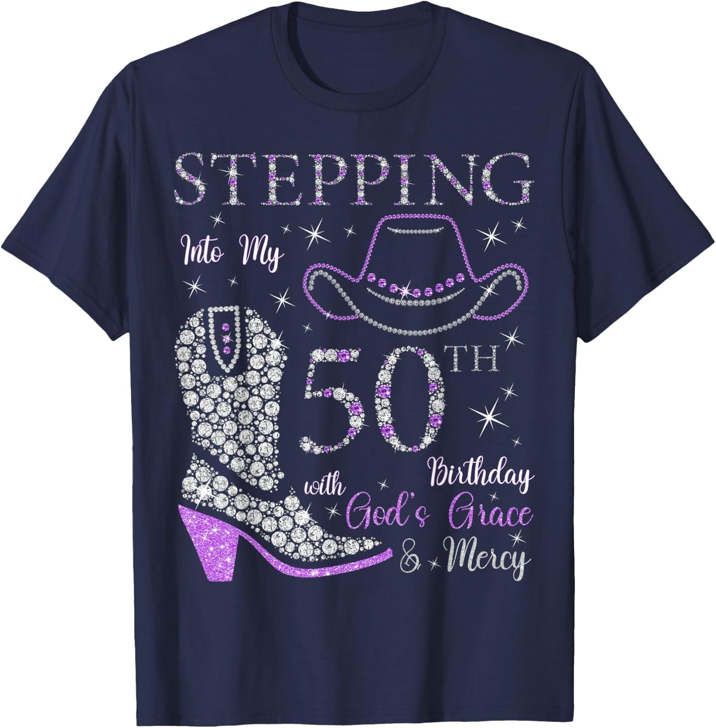Stepping Into My 50th Birthday With God's Grace and Mercy T-Shirt - T-Shirt | Navy