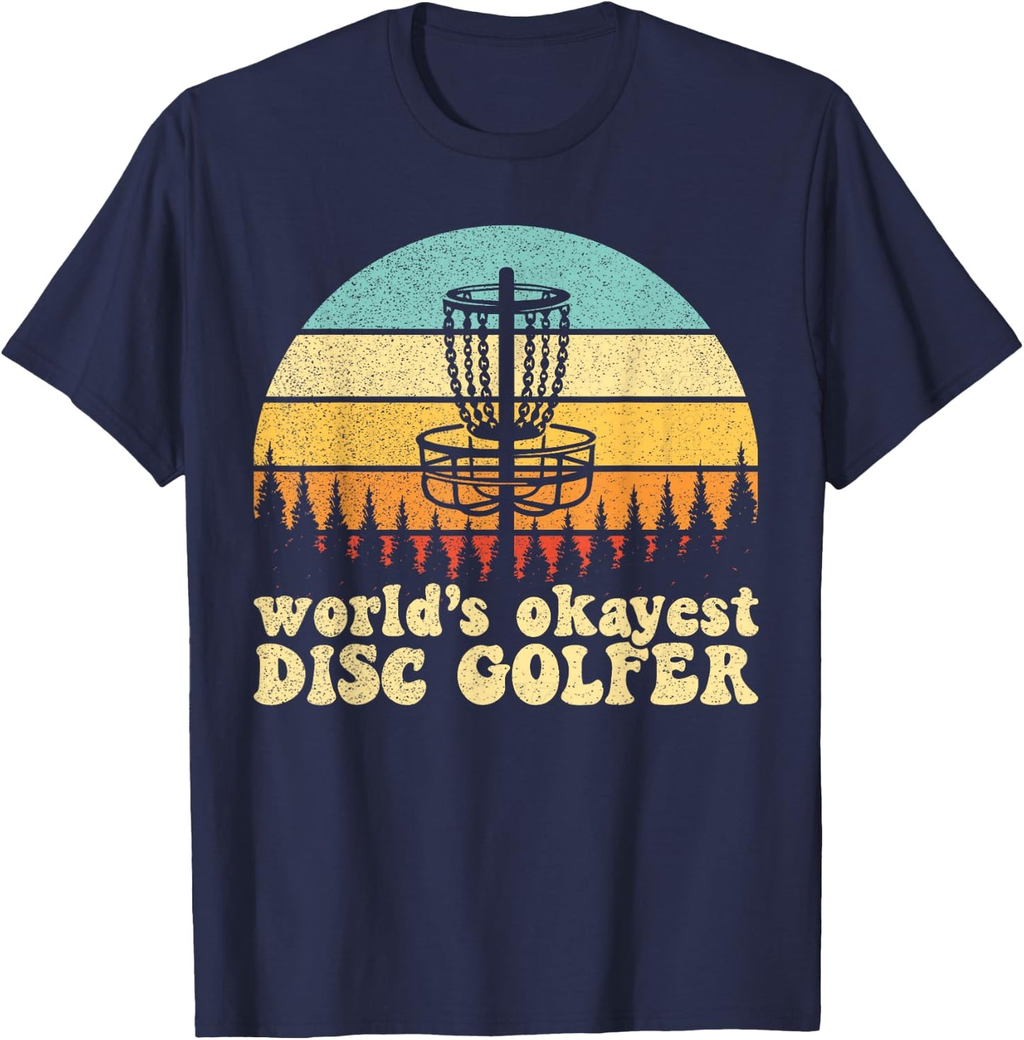 World's Okayest Disc Golfer T-Shirt - T-Shirt | Navy