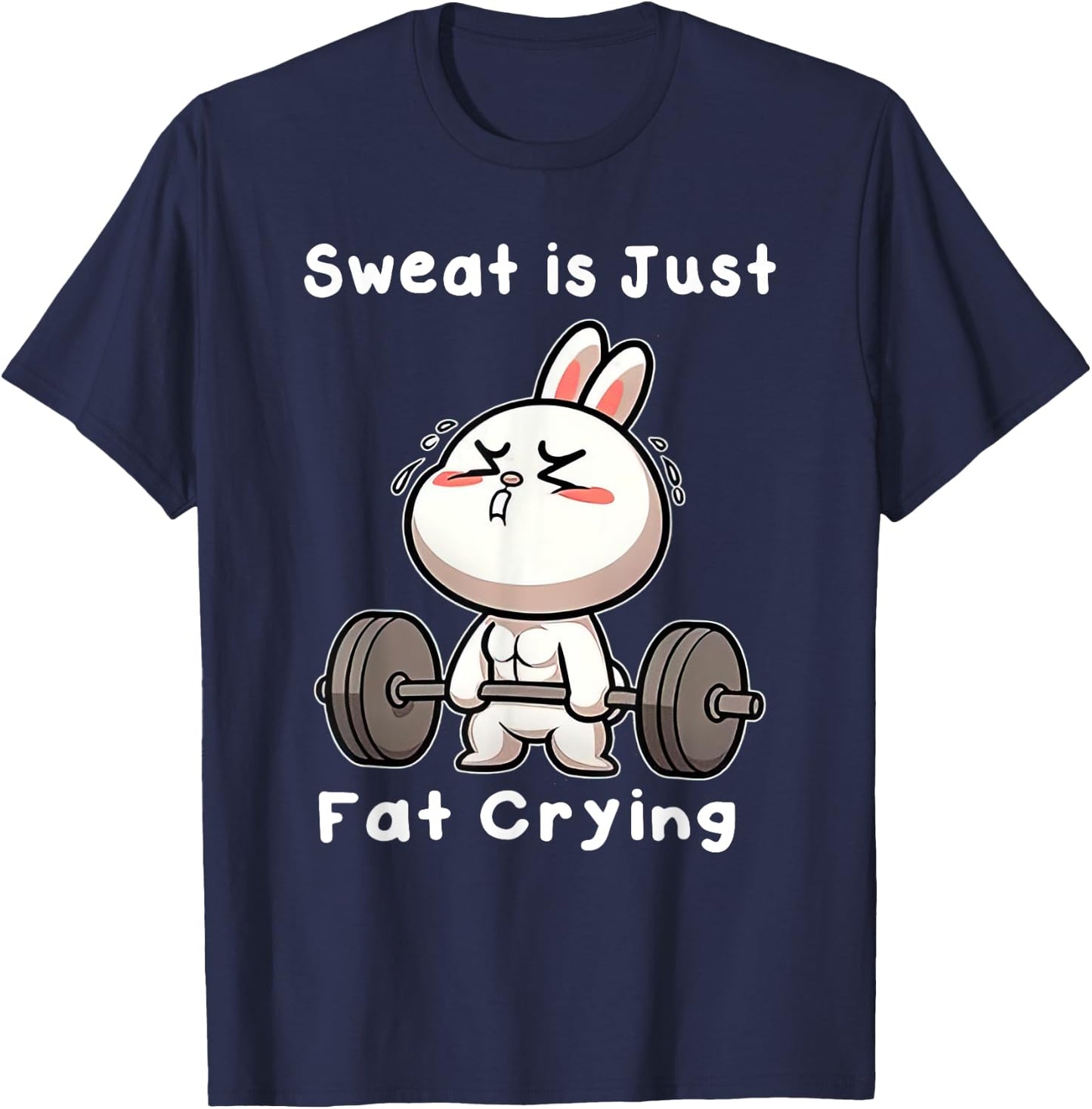Sweat Is Just Fat Crying Rabbit T-Shirt - T-Shirt | Navy