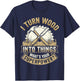 Cool Woodworker Design Women Woodworking Woodworker T-Shirt - T-Shirt | Navy